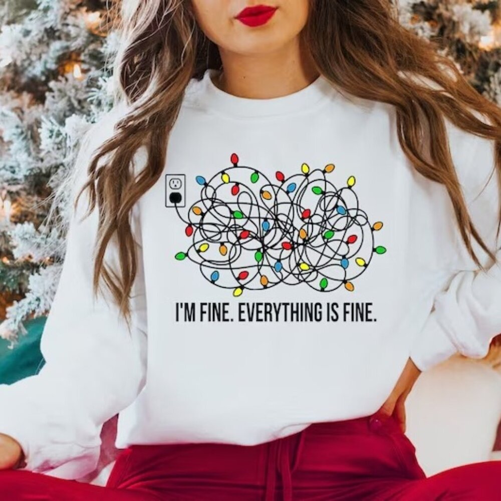 Im Fine Everything Is Fine Sweatshirt Christmas Sweatshirt Sweatshirts Women 17